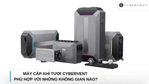 Máy cấp khí tươi CyberVent